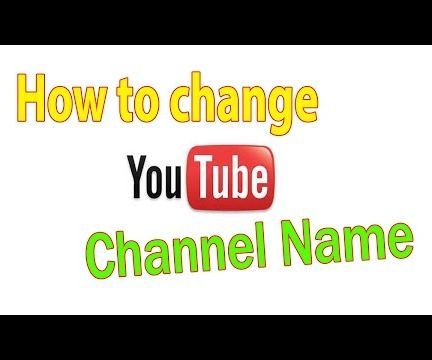 How to Change Youtube Channel Name (2015)