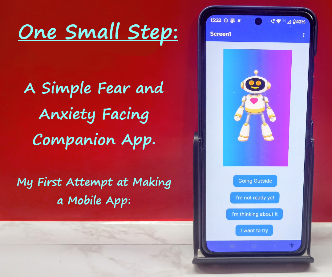 The 'One Small Step' App: Making a Simple Private 'Face Your Fears' App.