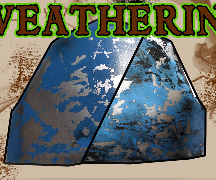 Weathering - Get your Armor dirty