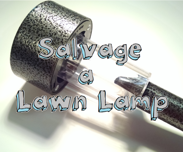 Salvaging a Lawn Lamp