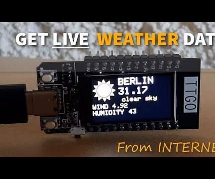 GET LIVE WEATHER DATA FROM THE INTERNET TTGO ESP32
