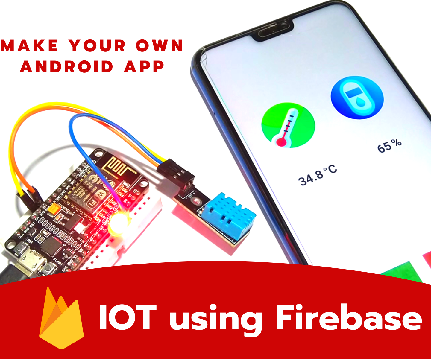IoT Using Firebase and NodeMCU and Custom Android App