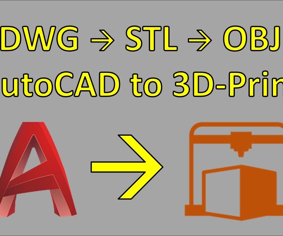 AutoCAD DWG to OBJ for 3D-Printing Converting