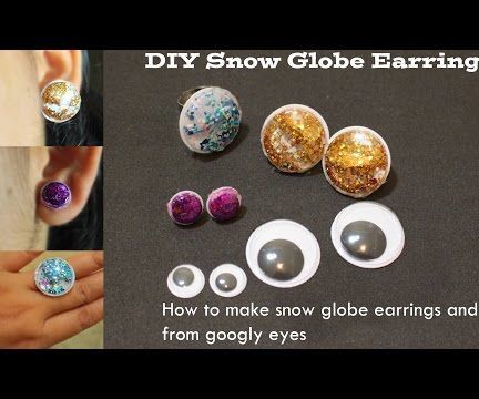 How to Make DIY Snow Globe Earrings: Googly Eyes Crafts