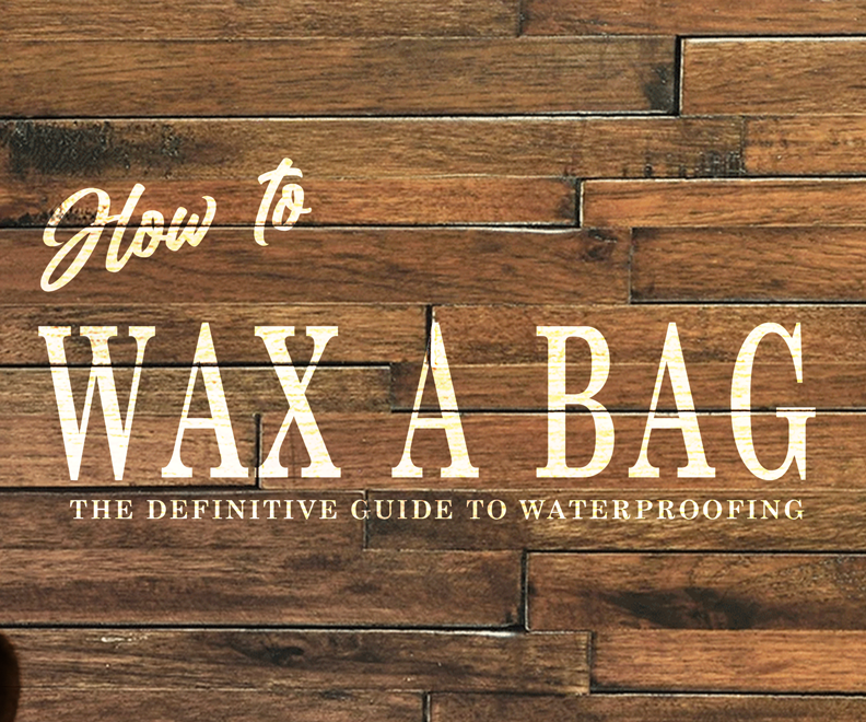 How to Wax a Bag or Backpack