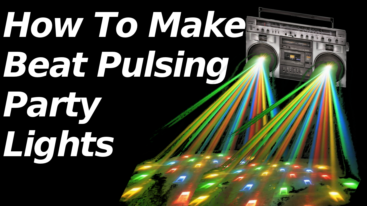 How to Make Beat Pulsing Party Lights Instructables