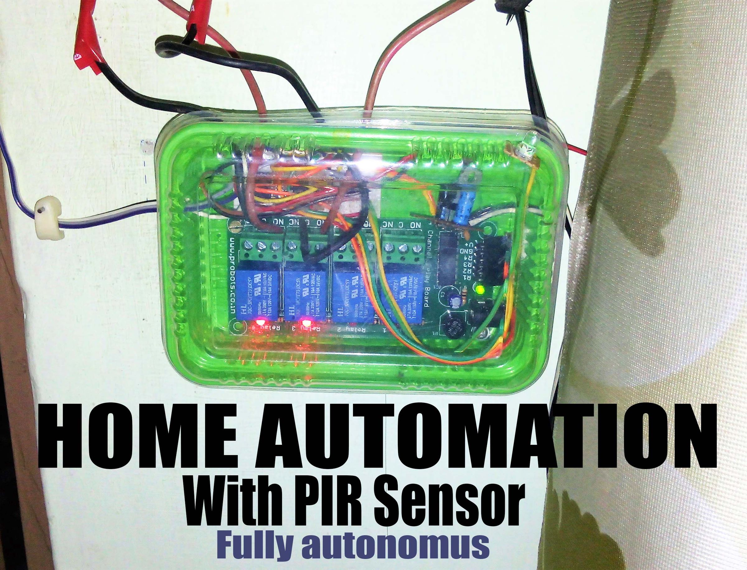 PIR Home Automation 8 Steps Instructables