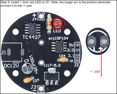 Install 1 3mm Red LED on D1. Note: the Longer Pin Is the Positive Electrode, Connect It to the '+' Pad