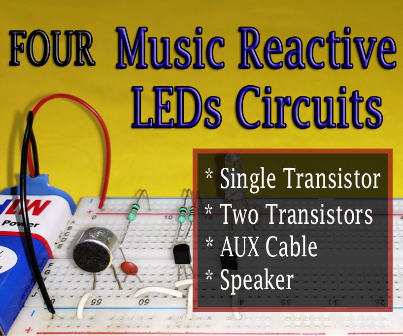 4 Music Reactive LEDs Circuits|| MIC/AUX Cable/Speaker