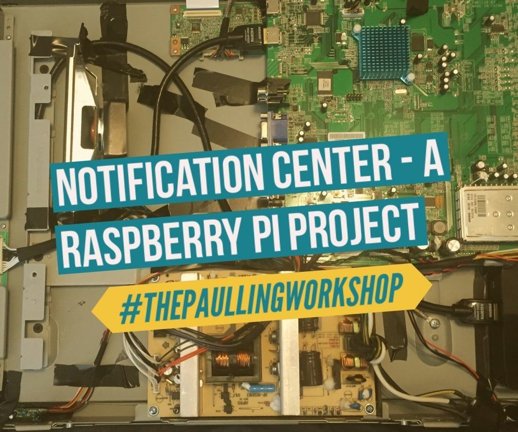 Notification Center - a Raspberry Pi Project