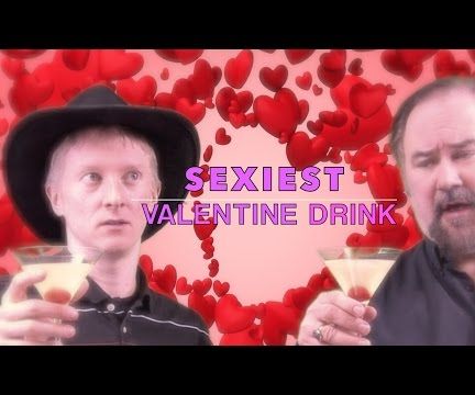 Sexiest Valentine Drink Ever!