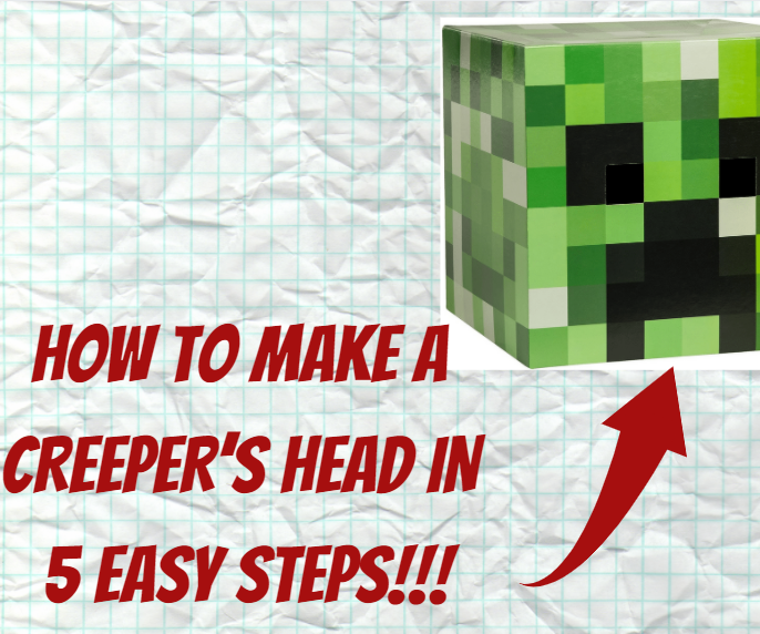 How to Make a Creeper's Head in Cardboard