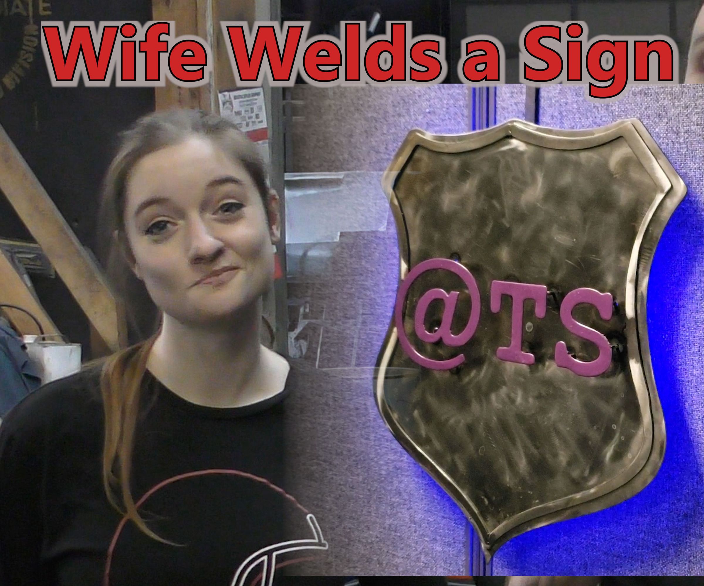 Welder's Wife Makes a Steel LED Sign
