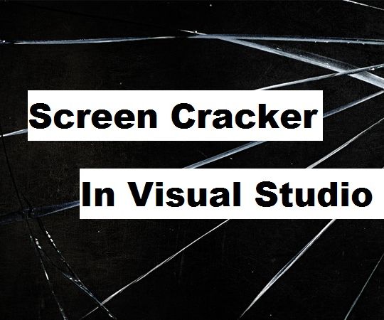 How to make a C# application which turns your screen into a cracked one