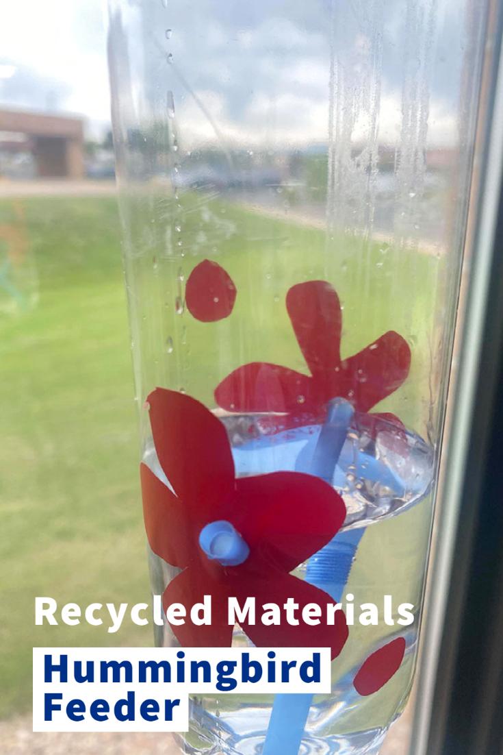 Recycled Materials Hummingbird Feeder (Lil Kid Friendly)