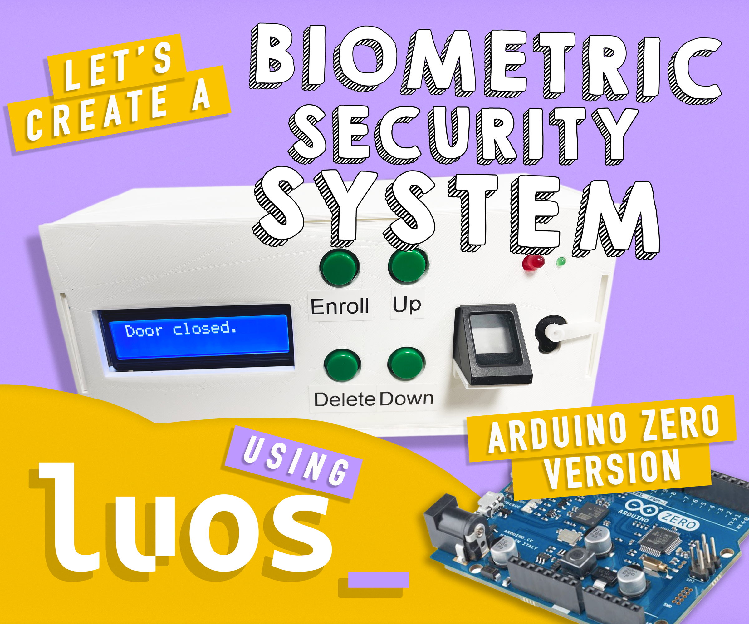 Create a Luos Biometric Security System on an Arduino Zero