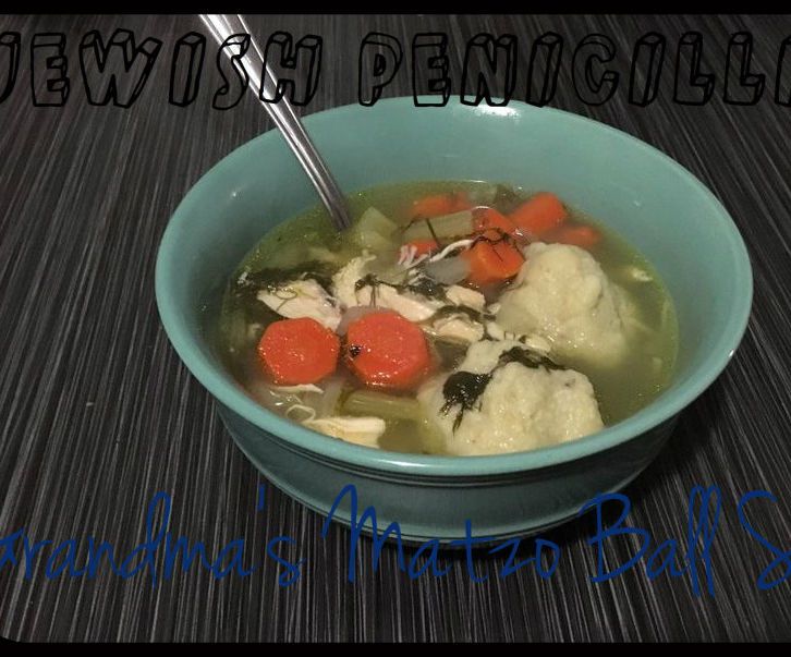 Jewish Penicillin (Grandma's Matzo Ball Soup)