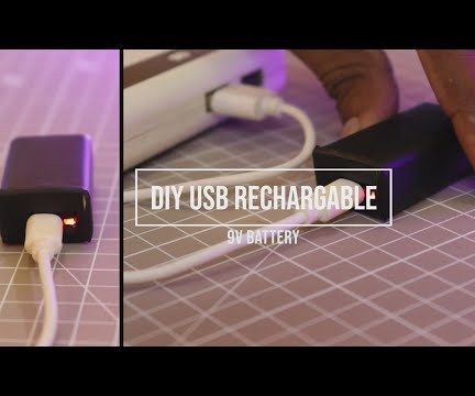 How to Make USB Rechargeable 9V Li-ion Battery