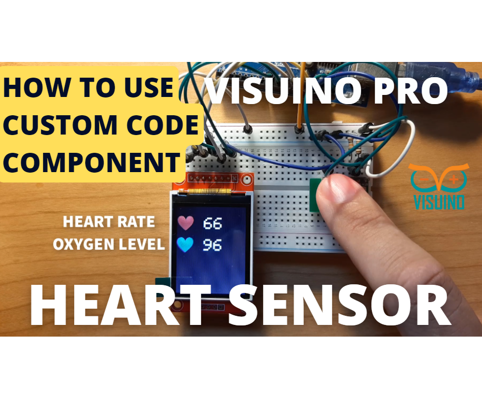 MAX30100 Heart Rate Sensor & Oximeter - How to Use Custom Code in Visuino PRO