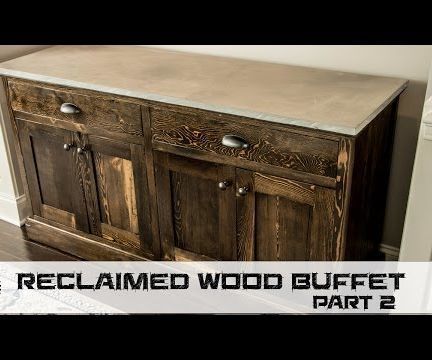 How to Make a Reclaimed Wood Buffet 