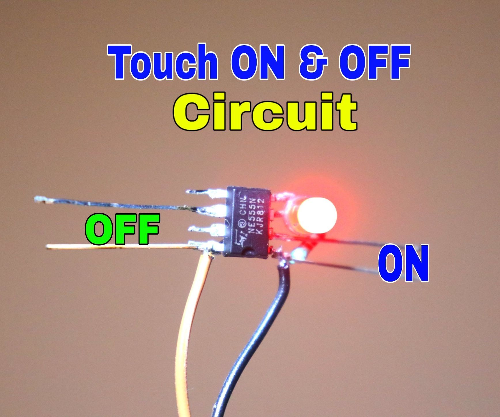 How to Make Touch ON and OFF Circuit
