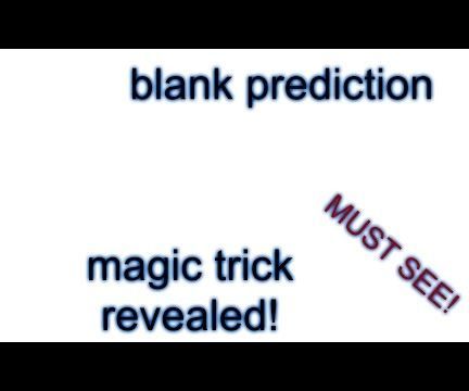 How to Do Awesome Magic Trick Called the Blank Prediction