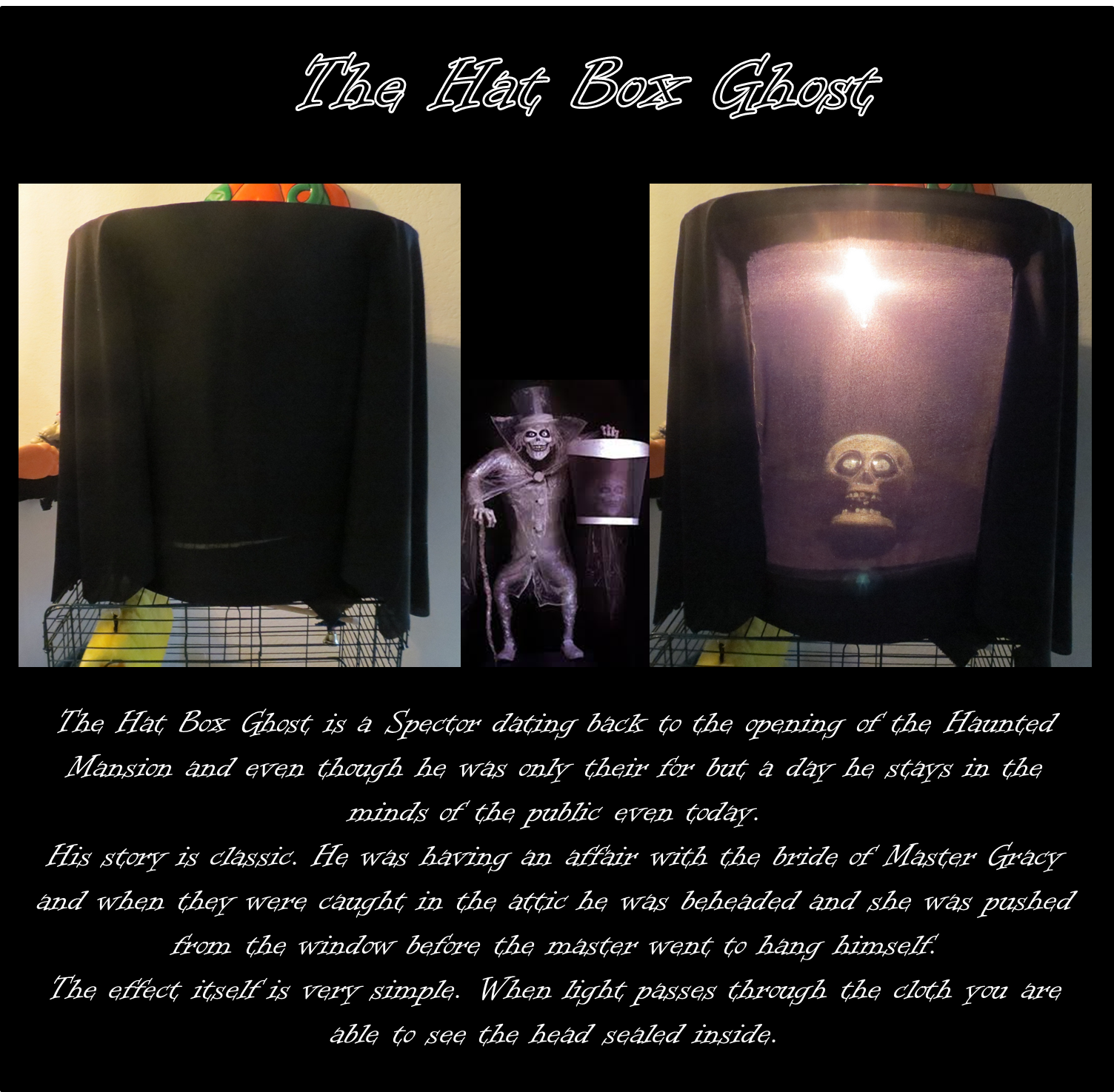RE the Hat Box Ghost Effect Instructables