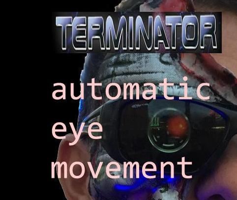 TERMINATOR II Cosplay - Automatic Eye Movement
