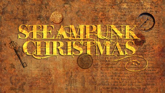 My Steampunk Christmas