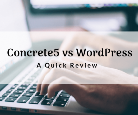 Concrete5 or WordPress: What to Choose in 2019