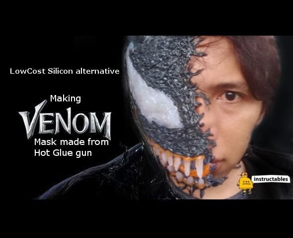 Making Venom Ruber Mask Made From Hot Glue