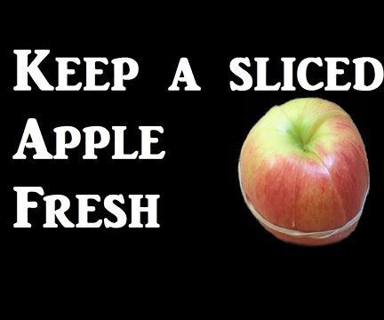 Keep a Sliced Apple Fresh All Day