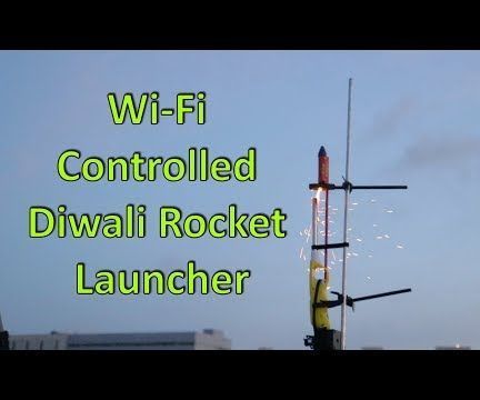 Wi-Fi Controlled Diwali Rocket Launcher