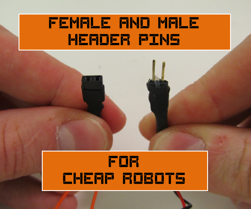 Female and Male Header Pins for Cheap Robots