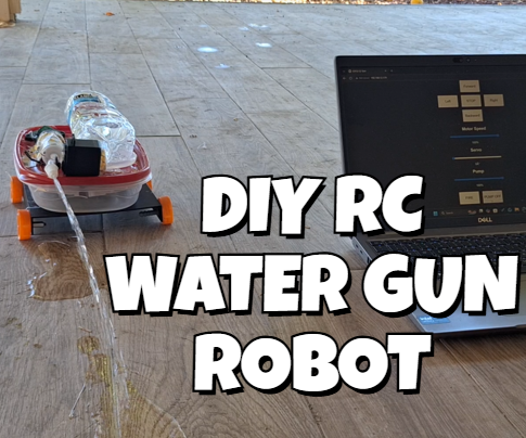 DIY Remote Controlled Water Gun Robot