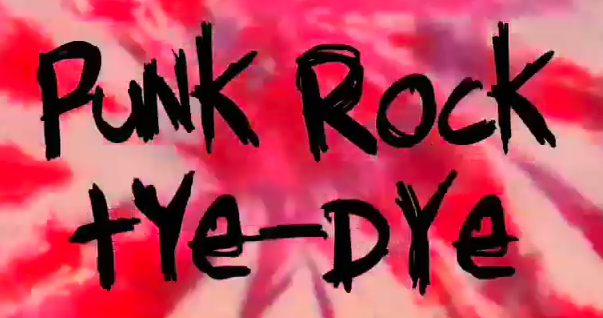 How to Tie Dye...Punk Rock Style!