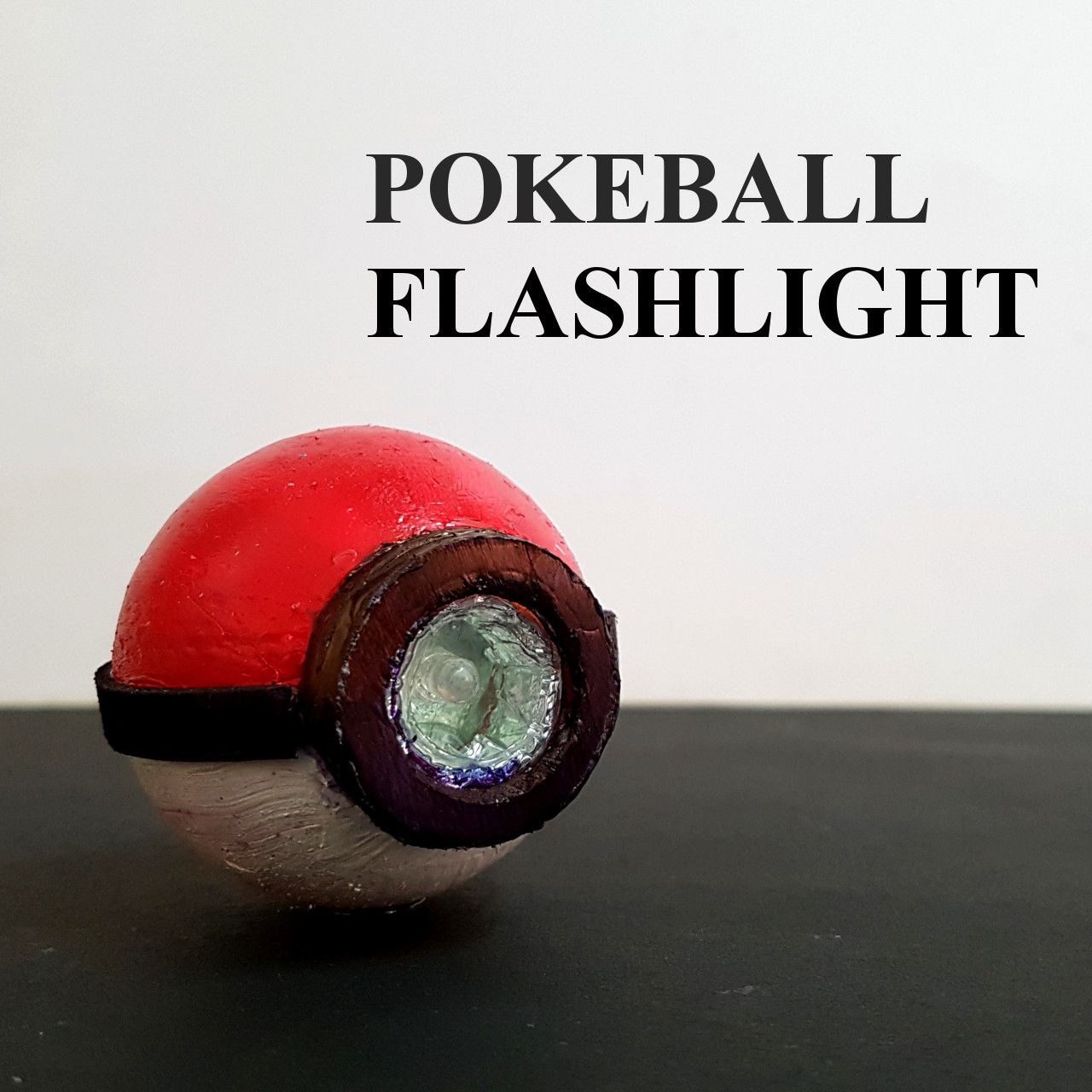 How to Make Pokeball Flashlight 6 Steps (with Pictures) Instructables