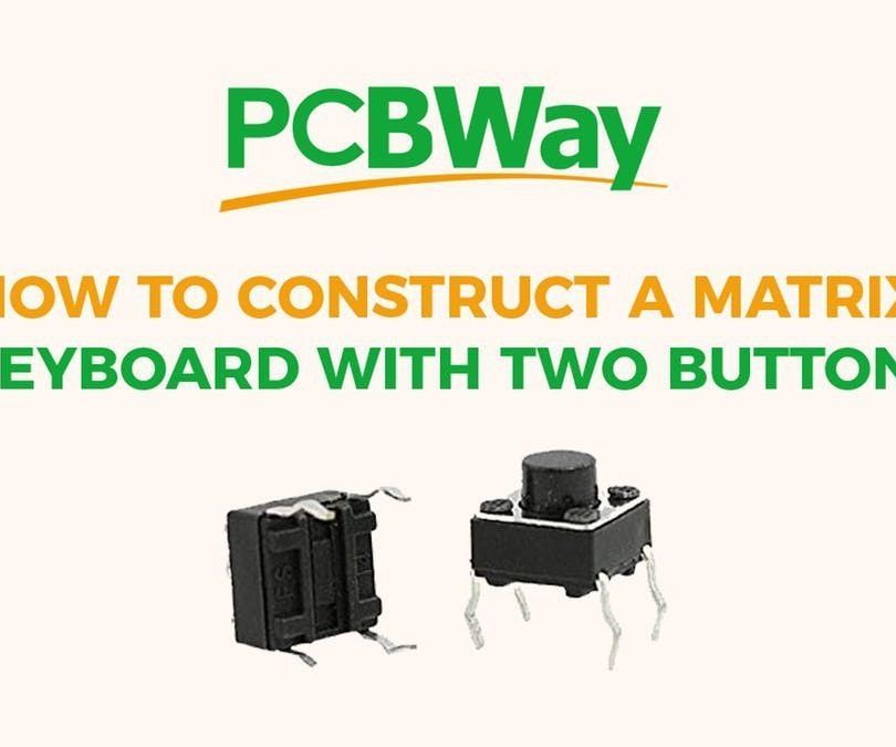 Constructing a Matrix Keyboard With Two Buttons