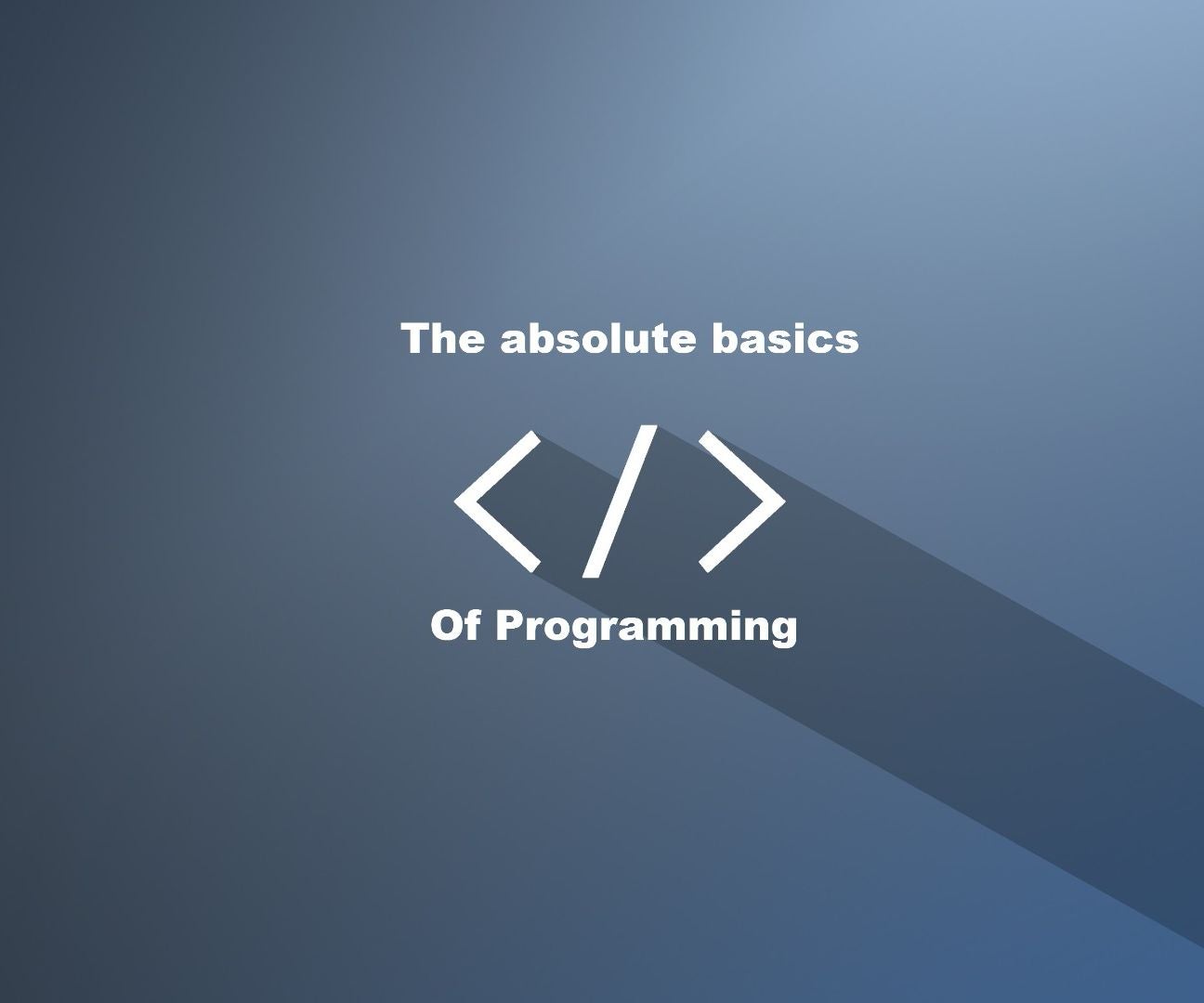 The Basics of Programming : 5 Steps - Instructables