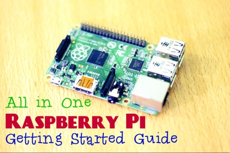 All-in-One Raspberry Pi Getting Started Guide : 12 Steps (with Pictures ...