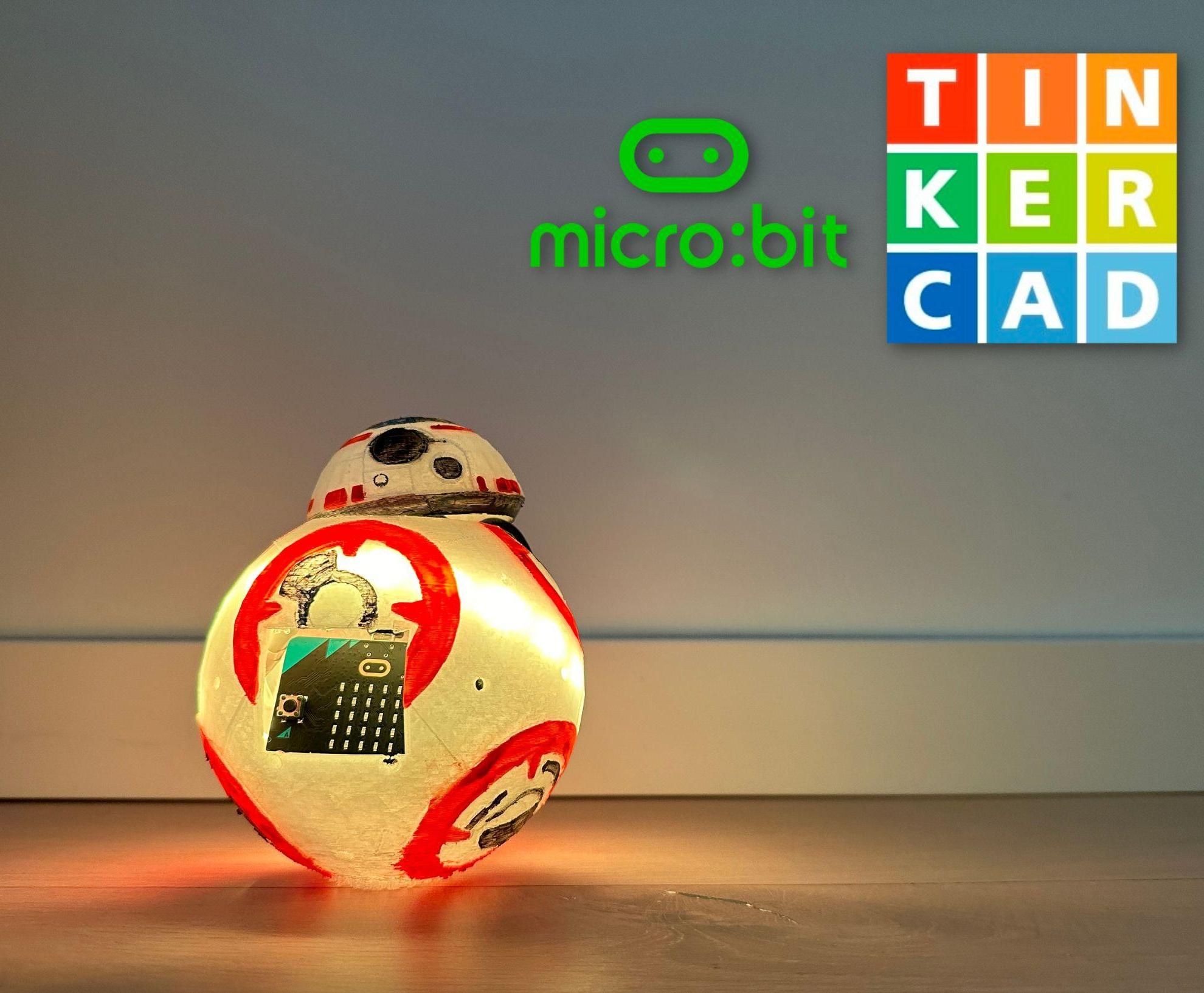 BB-8 Emotional Companion With Tinkercad and Micro:bit