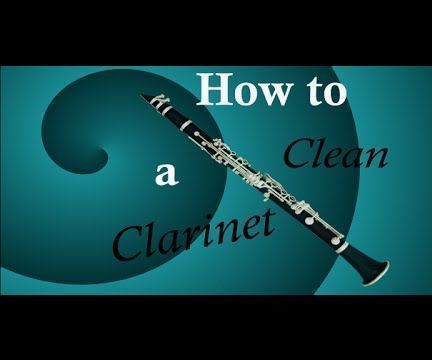 How to Clean a B Flat Clarinet