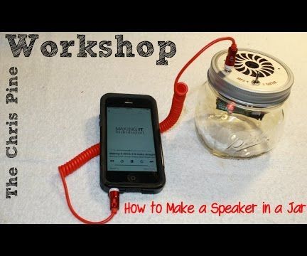 How to build a Speaker in a jar. (Kit)