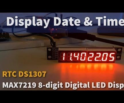 Arduino Display Date & Time on MAX7219 8-digit Digital LED Display Using RTC DS1307
