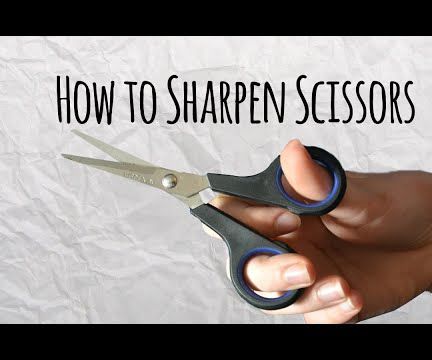 How to Sharpen Scissors