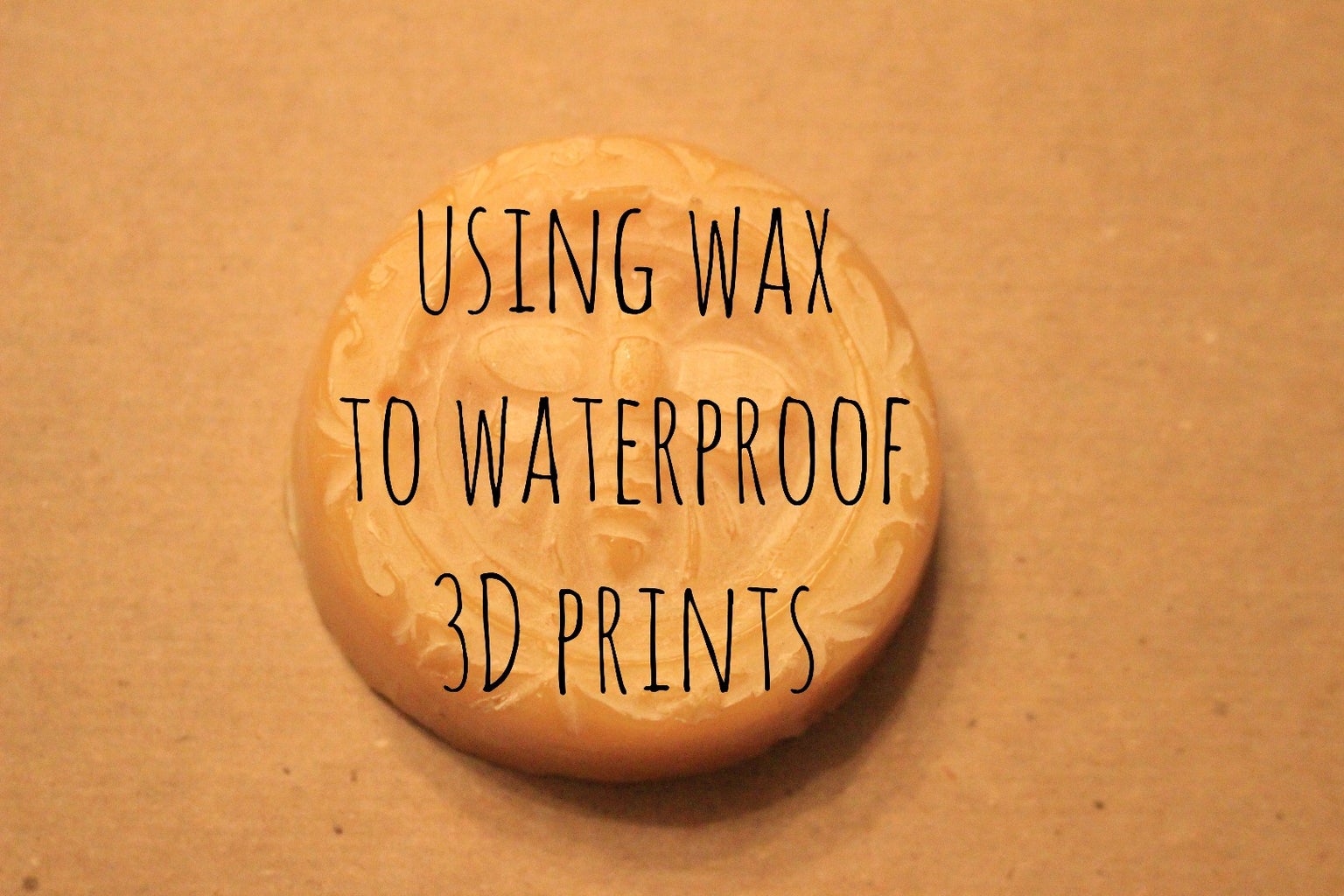 Using Wax to Waterproof 3D Prints