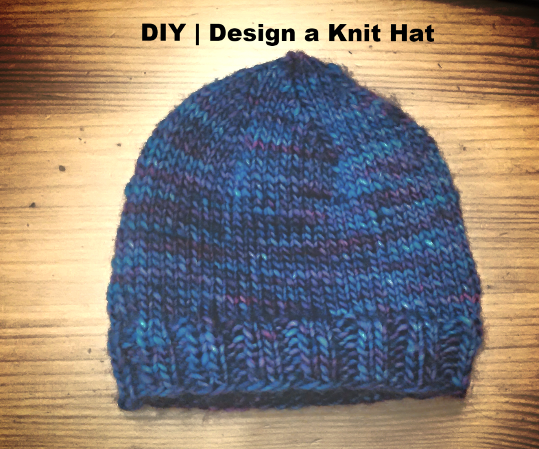 DIY  |  Knit a Hat Without a Pattern  | Basic Design Made Easy