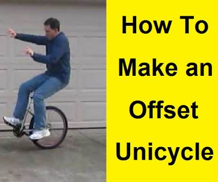 How to Make an Offset Unicycle