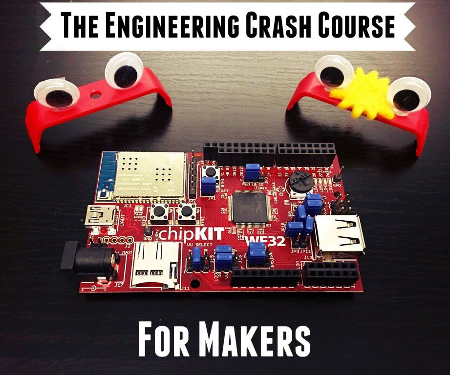 The Engineering Crash Course (for Makers)