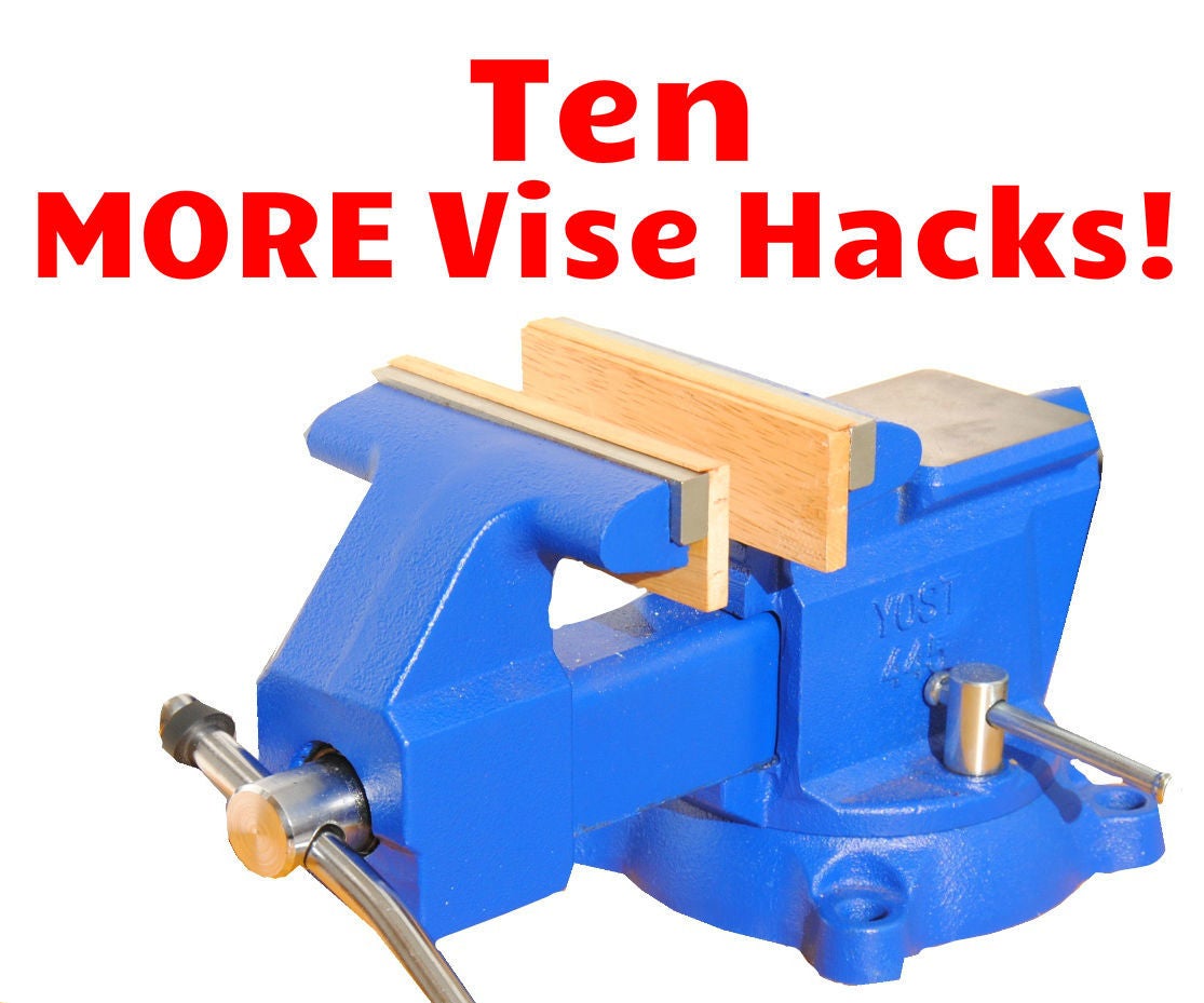10 MORE Bench Vise Tips, Tricks, & Hacks (Part 2) 11 Steps (with